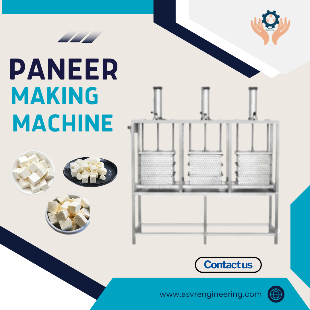 Trusted Paneer Making Machine Manufacturers Offering Automatic & Semi-Automatic Solutions